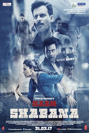 Naam Shabana (2017) Hindi Full Movie 480p - 720p - 1080p