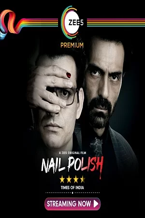 Nail Polish (2021) Hindi Full Movie 480p - 720p - 1080p