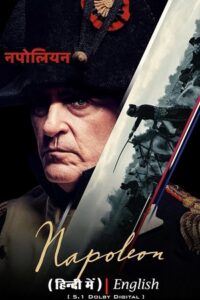 Napoleon (2023) Dual Audio [Hindi ORG. + English] WeB-DL 480p - 720p - 1080p - 2160p 4K-SDR