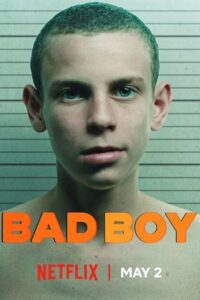 Bad Boy (Season 1) Dual Audio {Hindi-English} Netflix Series 480p - 720p - 1080p WEB-DL