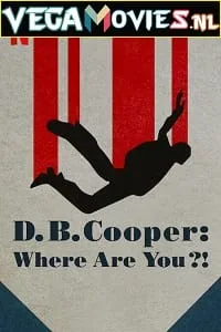 D.B. Cooper: Where Are You! – Netflix Original (2022) Season 1 Dual Audio {Hindi-English} 480p - 720p WEB-DL