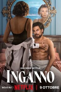 Deceitful Love - Netflix Original (2024) Season 1 Multi Audio {Hindi-English-Italian} Complete WEB Series 720p - 1080p WEB-DL