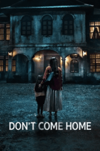 Don’t Come Home (2024) Season 1 Netflix Original – MulTi Audio {Hindi-English-Thai} Series 480p - 720p - 1080p WEB-DL