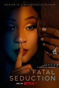 [18+] Fatal Seduction – 2 (2025) Dual Audio {Hindi-English} NetFlix-Series 480p - 720p - 1080p WEB-DL