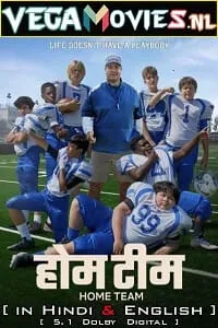 Home Team – Netflix Original (2022) Dual Audio {Hindi-English} 480p - 720p - 1080p
