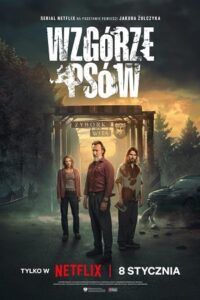 Hounds Hill (Wzgórze psów) – NetFlix Original (2025) Season 1 Complete Dual Audio {Hindi-English} WEB Series 480p - 720p - 1080p WEB-DL