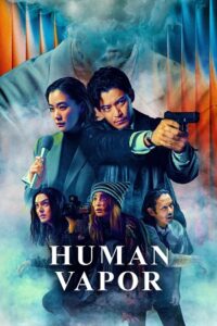 Human Vapor (2026) Season 1 Dual Audio {Hindi-Japanese} Netflix Original-Series 480p - 720p - 1080p WEB-DL