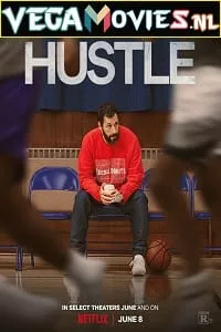 Hustle – Netflix Original (2022) WEB-DL {English With Subtitles} 480p - 720p - 1080p