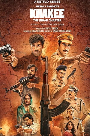 Khakee: The Bihar Chapter (2022) Season 1 [Hindi DD5.1] Netflix Original WEB Series 480p - 720p - 1080p WEB-DL