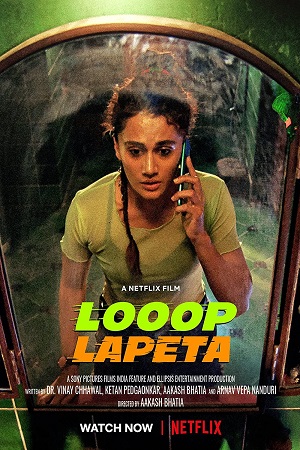 Looop Lapeta – Netflix Original (2022) Hindi Full Movie 480p - 720p - 1080p