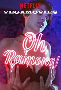 Oh, Ramona! (2019) Netflix Full Movie 480p - 720p