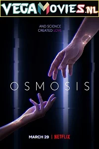 Osmosis (2019) Season 1 English With Subtitles Complete Netflix WEB Series 720p WEB-DL