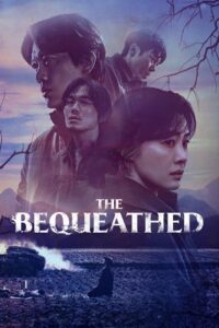 The Bequeathed – Netflix Original (2024) Season 1 Multi-Audio {Hindi-English-Korean} 480p - 720p - 1080p WEB-DL