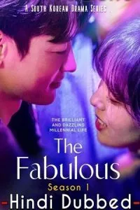 The Fabulous – Netflix Original (2022) Season 1 Dual Audio {Hindi-English} 480p - 720p - 1080p WEB-DL
