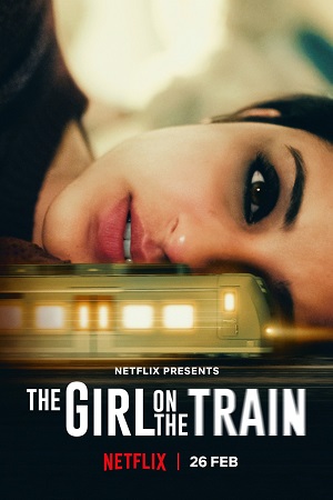 The Girl on the Train (2021) Netflix Hindi Full Movie 480p - 720p - 1080p
