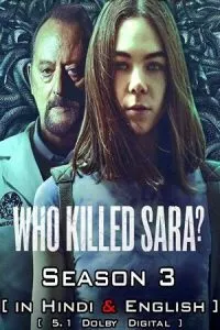 Who Killed Sara? – Netflix Original (2022) Season 3 Dual Audio {Hindi-English} 480p - 720p - 1080p WEB-DL