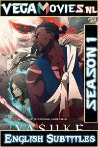 Yasuke (2021) Season 1 {English With Subtitles} All Episodes Netflix WEB Series 720p WEB-DL