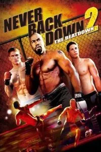 Never Back Down 2: The Beatdown (2011) Dual Audio {Hindi-English} 480p - 720p - 1080p