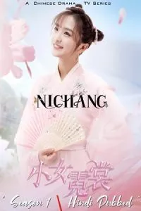 Ni Chang (2021) Season 1 [1-35 Episodes Added] Hindi Dubbed 720p WEB-DL