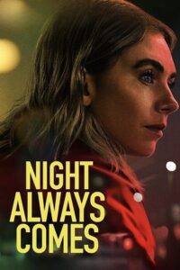 Night Always Comes (2025) WEB-DL Dual Audio {Hindi-English} 480p - 720p - 1080p