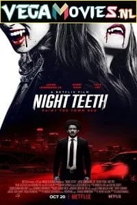 Night Teeth (2021) Dual Audio {Hindi-English} 480p - 720p - 1080p