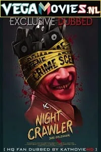 Nightcrawler (2014) Dual Audio {Hindi-English} 480p - 720p