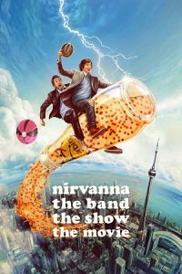 Nirvanna the Band the Show the Movie (2026) {English with Subtitles} Full Movie WEB-DL 480p - 720p - 1080p