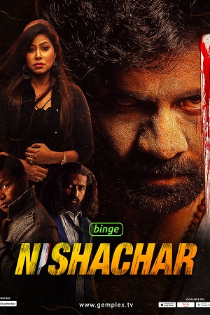 Nishachar Season 1 (2022) Hindi Complete Web Series 480p - 720p WEB-DL
