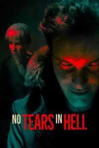 No Tears in Hell (2025) Dual Audio {Hindi-English} Amazon WEB-DL 480p - 720p - 1080p