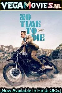 No Time To Die (2021) Dual Audio {Hindi ORG + English} 480p - 720p - 1080p - 2160p