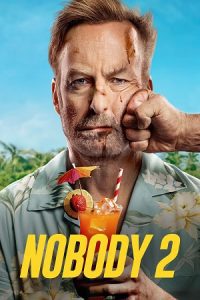 Nobody 2 (2025) Dual Audio {Hindi-English} WEB-DL 480p - 720p - 1080p - 2160p 4K