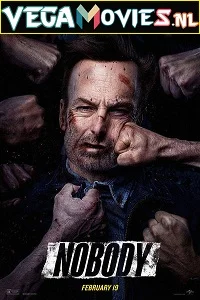 Nobody (2021) Dual Audio {Hindi ORG. + English} 480p - 720p - 1080p