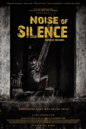 Noise of Silence (2021) Hindi Full Movie 480p - 720p - 1080p