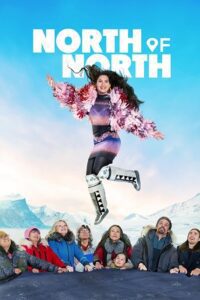 North of North – Season 1 (2025) Netflix - Dual Audio {Hindi-English} 480p - 720p &amp; 1080p WEB-DL
