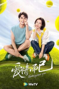 Nothing But You (Season 1) Dual Audio {Hindi-Chinese} MXPlayer 720p 10Bit WEB-DL