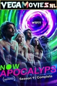 [18+] Now Apocalypse (2019) Season 1 English STARZ TV-Series 720p 10Bit WEB-DL