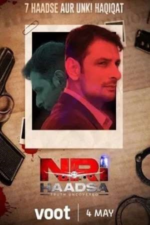 NRI Haadsa (2021) Season 1 Hindi Complete Voot Originals WEB Series 480p - 720p HDRip
