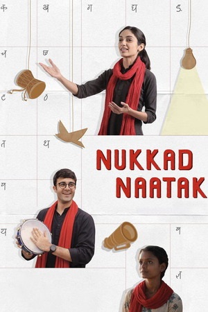 Nukkad Naatak (2026) Netflix WEB-DL {Hindi DD5.1} Full Movie 480p - 720p - 1080p