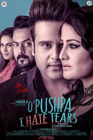 O Pushpa I Hate Tears (2020) HDRip Hindi Full Movie 480p - 720p - 1080p