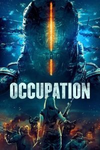 Occupation (2018) Dual Audio {Hindi-English} BluRay 480p - 720p - 1080p