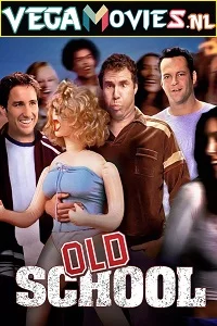 Old School (2003) Dual Audio [Hindi-English] 480p - 720p