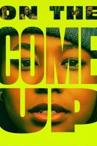 On the Come Up (2022) BluRay Dual Audio {Hindi-English} 480p - 720p - 1080p