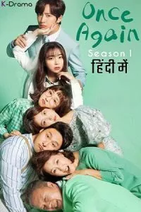 Once Again (2022) Season 1 [S01E50 Added] Hindi ORG Dubbed [Korean Drama Series] 480p - 720p WEB-DL