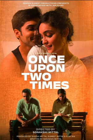 Once Upon Two Times (2023) Hindi WEB-DL Full Movie 480p - 720p - 1080p