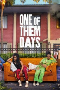 One of Them Days (2025) Dual Audio {Hindi-English} WEB-DL 480p - 720p - 1080p