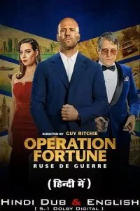 Operation Fortune: Ruse de guerre (2023) BluRay Dual Audio ORG. {Hindi–English} 480p - 720p - 1080p - 2160p 4K