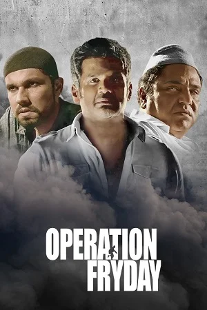 Operation Fryday (2021) HDRip Hindi Full Movie 480p - 720p - 1080p