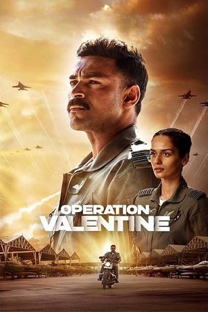 Operation Valentine – Prime Video (2024) WEB-DL [Hindi DD5.1] Full Movie 480p - 720p - 1080p