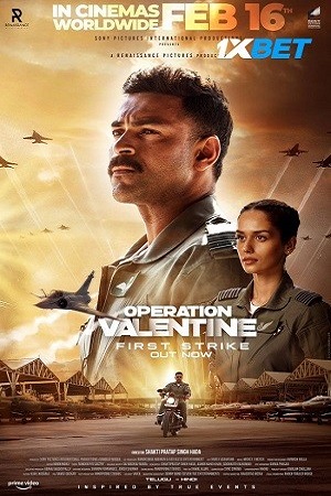 Operation Valentine (2024) Hindi (ORG-Line) HDCAM 480p - 720p - 1080p