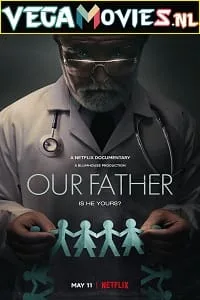 Our Father (2022) Dual Audio {Hindi-English} 480p - 720p - 1080p
